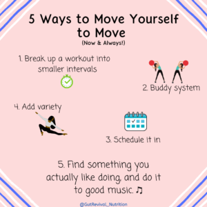 5 Ways to Move Yourself to Move (during quarantine and always!)